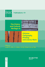 The History and Cultural Heritage of Chinese Calligraphy, Printing and Library Work (IFLA Publications) Jan Bos, Lin Zuzao, Cheng Xiaolan and Susan M. Allen