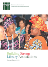 Building Strong Library Associations Impact Report 2012 (Rapport d’impact 2012 du programme Construire de solides associations de bibliothécaires)