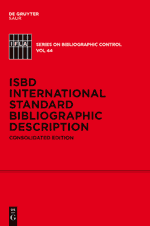 ISBD: International Standard Bibliographic Description Consolidated Edition