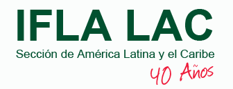 Section Amérique Latine et  Caraïbes de l'IFLA  40 ans