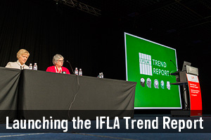 Plenary Session: IFLA Trend Report