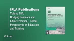 Bridging Research and Library Practice – Global Perspectives on Education and Training