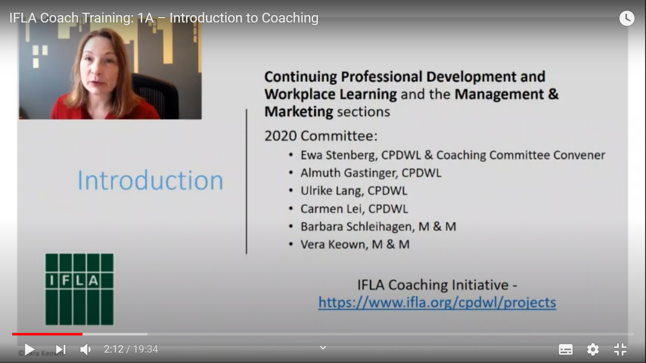 YouTube video, IFLA Coach Training, Introduction to Coaching, offered by Vera Keown, Certified Leadership Coach