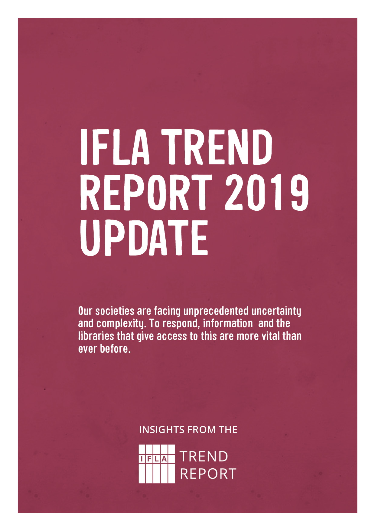 IFLA Trend Report Update 2019